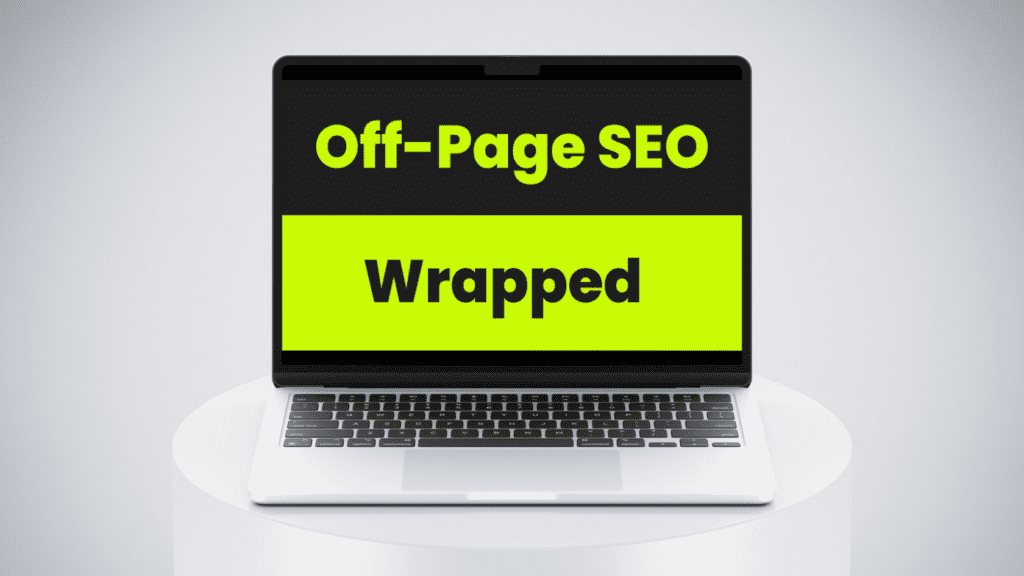 Off-Page SEO Strategies Wrapped